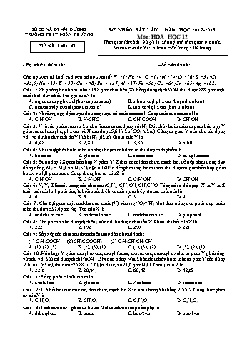 Đề khảo sát Hóa học Lớp 12 - Mã đề: 132 - Năm học 2017-2018 - Trường THPT Đoàn Thượng (Có đáp án)