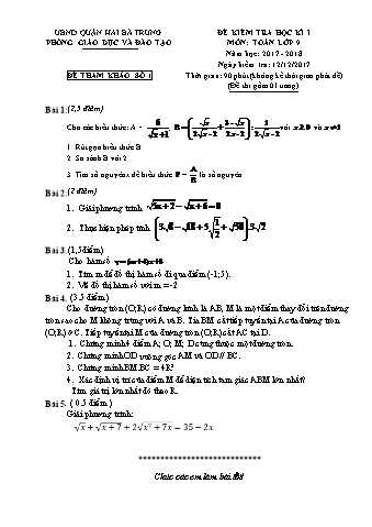Đề kiểm tra học kì I môn Toán Lớp 9 - Năm học 2017-2018 - Đề số 1 (Có đáp án)