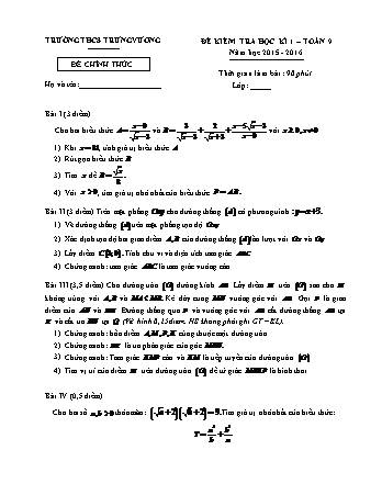 Đề kiểm tra học kỳ I môn Toán 9 - Năm học 2015-2016 - Trường THPT Trưng Vương (Có đáp án)