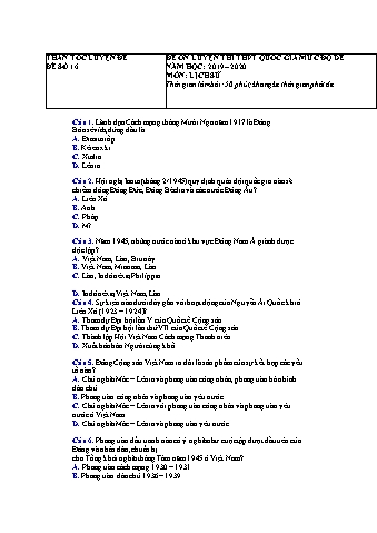 Đề ôn luyện thi THPT Quốc gia môn Lịch sử Lớp 12 - Năm học 2019-2020 - Đề số 16 (Có lời giải)