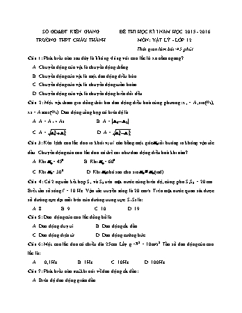 Đề thi học kì 1 Vật lí Lớp 12 - Năm học 2015-2016 - Trường THPT Châu Thành (Có đáp án)