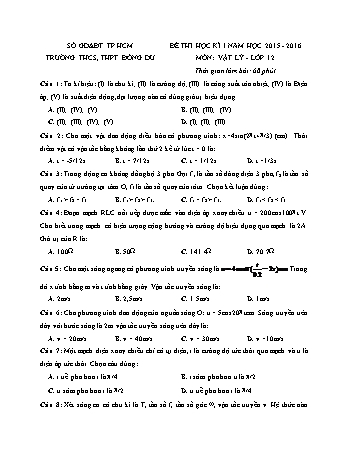 Đề thi học kì 1 Vật lí Lớp 12 - Năm học 2015-2016 - Trường THPT Đông Du (Có đáp án)