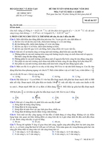 Đề thi tuyển sinh Đại học môn Vật lí - Khối A, A1 - Mã đề: 527 - Năm học 2012 (Có đáp án)