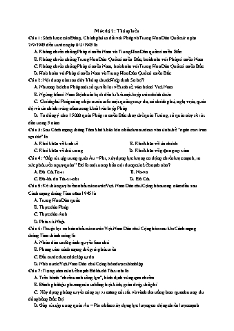 Ôn thi THPT Quốc gia Lịch sử 12 - Vấn đề 09: Bảo vệ thành quả cách mạng tháng Tám (1945) và cuộc kháng chiến chống Pháp xâm lược (1945-1954) - Mức độ 2: Thông hiểu - Đề số 1 (Có lời giải chi tiết)