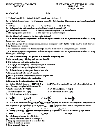 2 Đề kiểm tra 1 tiết học kì 1 môn Vật lí 11 - Bài số 1 - Năm học 2019-2020 - Trường THPT Mạc Đĩnh Chi (Có đáp án)