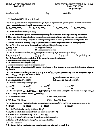 4 Đề kiểm tra 1 tiết học kì 1 môn Vật lí 11 - Năm học 2018-2019 - Trường THPT Mạc Đĩnh Chi (Có đáp án + Ma trận)