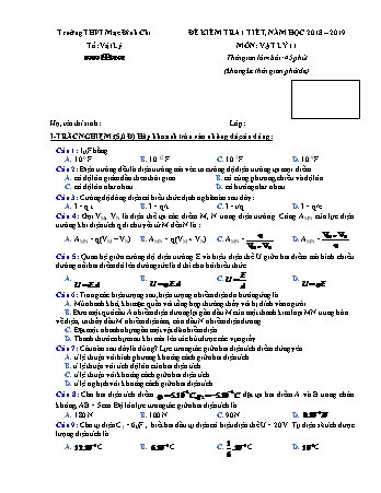 4 Đề kiểm tra 1 tiết học kì 1 môn Vật lí Lớp 11 - Năm học 2018-2019 - Trường THPT Mạc Đĩnh Chi (Có đáp án + Ma trận)
