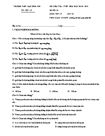 4 Đề kiểm tra 1 tiết môn Vật lí 10 - Năm học 2018-2019 - Trường THPT Mạc Đĩnh Chi (Có đáp án + Ma trận)