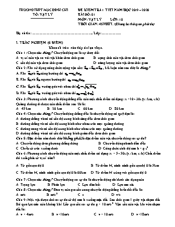 4 Đề kiểm tra 1 tiết môn Vật lí Lớp 10 - Bài số 1 - Năm học 2019-2020 - Trường THPT Mạc Đĩnh Chi (Có đáp án + Ma trận)