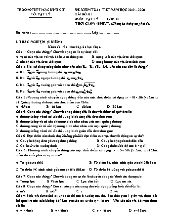 4 Đề kiểm tra 1 tiết Vật lí 10 - Bài số 1 - Năm học 2019-2020 - Trường THPT Mạc Đĩnh Chi (Có đáp án + Ma trận)