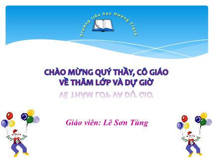 Bài giảng Toán 5 - Bài: Quãng đường - Năm học 2021-2022 - Lê Sơn Tùng