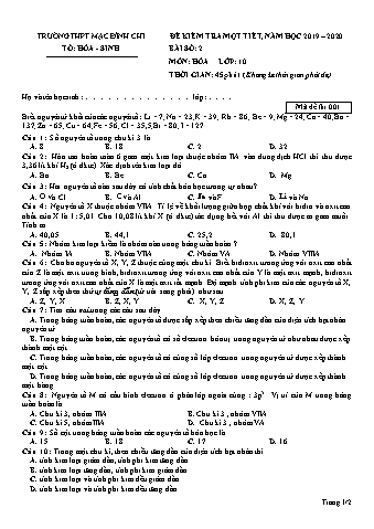 Đề kiểm tra 1 tiết Hóa học 10 - Đề 1 - Năm học 2019-2020 - Trường THPT Mạc Đĩnh Chi (Có đáp án + Ma trận)