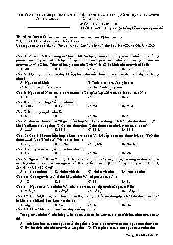 Đề kiểm tra 1 tiết Hóa học 10 - Đề 132 - Năm học 2019-2020 - Trường THPT Mạc Đĩnh Chi (Có đáp án + Ma trận)