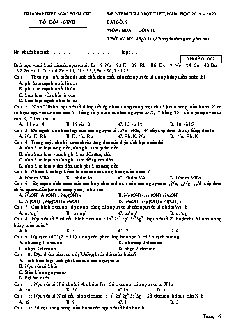Đề kiểm tra 1 tiết Hóa học 10 - Đề 2 - Năm học 2019-2020 - Trường THPT Mạc Đĩnh Chi (Có đáp án + Ma trận)