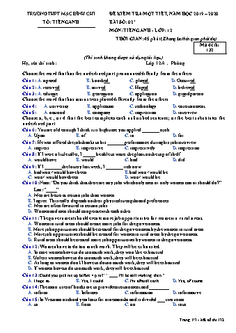 Đề kiểm tra 1 tiết  lần 2 Tiếng Anh Lớp 12 - Đề 132 - Năm học 2019-2020 - Trường THPT Mạc Đĩnh Chi (Có đáp án)