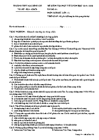 Đề kiểm tra 1 tiết Lịch sử 12 - Đề 132 - Năm học 2019-2020 - Trường THPT Mạc Đĩnh Chi (Có đáp án)