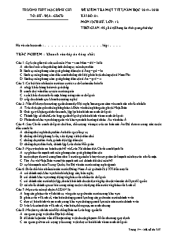 Đề kiểm tra 1 tiết Lịch sử 12 - Đề 357 - Năm học 2019-2020 - Trường THPT Mạc Đĩnh Chi (Có đáp án)