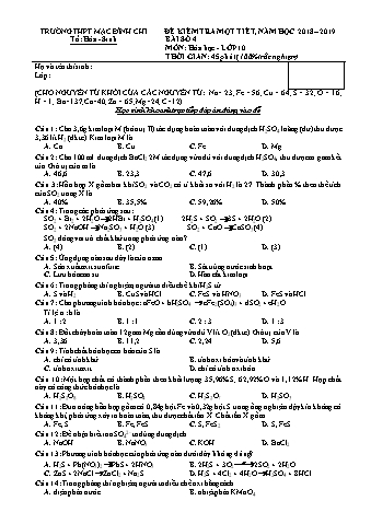 Đề kiểm tra 1 tiết môn Hóa học Lớp 10 - Đề 357 - Năm học 2018-2019 - Trường THPT Mạc Đĩnh Chi (Có đáp án + Ma trận)