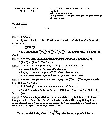 Đề kiểm tra 1 tiết môn Hóa học Lớp 10 - Năm học 2019-2020 - Trường THPT Mạc Đĩnh Chi (Có đáp án + Ma trận)