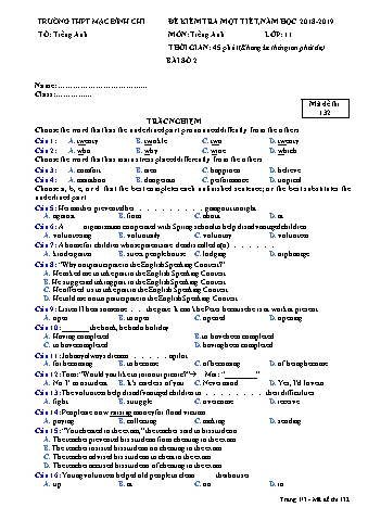 Đề kiểm tra 1 tiết môn Tiếng Anh Lớp 11 - Đề 132 - Năm học 2018-2019 - Trường THPT Mạc Đĩnh Chi (Có đáp án + Ma trận)