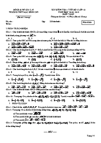 Đề kiểm tra 1 tiết môn Toán Lớp 10 - Đề 1 - Năm học 2018-2019 - Trường THPT Mạc Đĩnh Chi (Có đáp án + Ma trận)