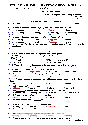 Đề kiểm tra 1 tiết Tiếng Anh Lớp 12 - Đề 357 - Năm học 2019-2020 - Trường THPT Mạc Đĩnh Chi (Có đáp án)
