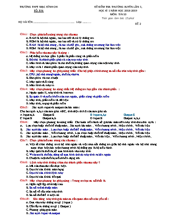 Đề kiểm tra 15 phút môn Tin học 10 - Đề 2 - Năm học 2018-2019 - Trường THPT Mạc Đĩnh Chi (Có đáp án)