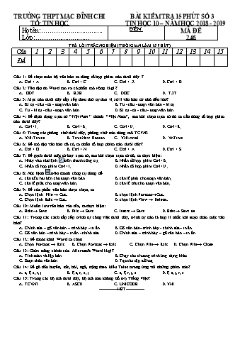 Đề kiểm tra 15 phút môn Tin học 10 - Đề 246 - Năm học 2018-2019 - Trường THPT Mạc Đĩnh Chi (Có đáp án)