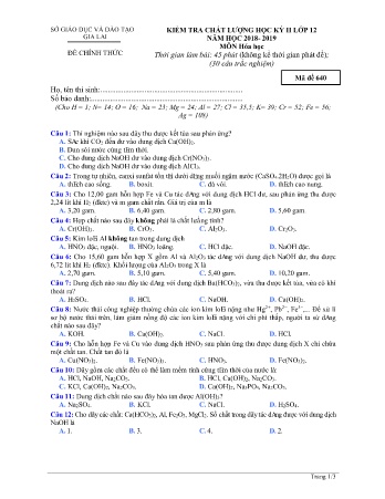Đề kiểm tra chất lượng học kì 2 môn Hóa học 12 - Đề 640 - Năm học 2018-2019 - SGD&ĐT Gia Lai