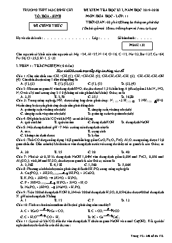 Đề kiểm tra học kì 1 Hóa học 10 - Đề 132 - Năm học 2019-2020 - Trường THPT Mạc Đĩnh Chi (Có đáp án + Ma trận)