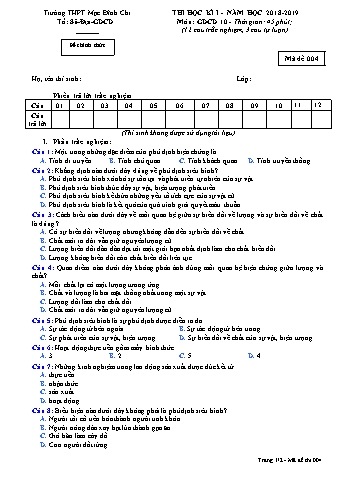 Đề kiểm tra học kì 1 môn Giáo dục công dân 10 - Đề 4 - Năm học 2018-2019 - Trường THPT Mạc Đĩnh Chi (Có đáp án + Ma trận)