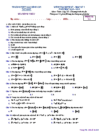 Đề kiểm tra học kì 1 môn Toán 10 - Đề 211 - Năm học 2018-2019 - Trường THPT Mạc Đĩnh Chi (Có đáp án + Ma trận)