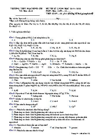 Đề thi học kì 1 Hóa học Lớp 10 - Đề 132 - Năm học 2019-2020 - Trường THPT Mạc Đĩnh Chi (Có đáp án + Ma trận)