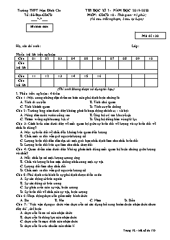 Đề thi học kì 1 môn Giáo dục công dân 10 - Đề 130 - Năm học 2019-2020 - Trường THPT Mạc Đĩnh Chi (Có đáp án + Ma trận)