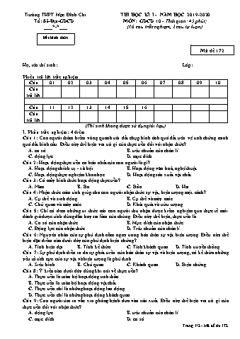 Đề thi học kì 1 môn Giáo dục công dân 10 - Đề 172 - Năm học 2019-2020 - Trường THPT Mạc Đĩnh Chi (Có đáp án + Ma trận)